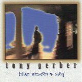 Gerber Tony - Blue Western Sky