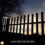 Cousin Silas - Into the dark