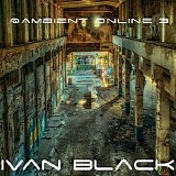 Black Ivan - Ambient Online 3