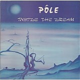 PÃ´le - Inside The Dream