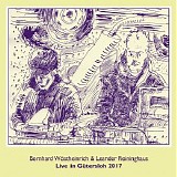 Wostheinrich Bernhard & Reininghaus Leander - Live In GÃ¼tersloh 2017
