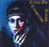 Tangerine Dream - Crazy For Dream
