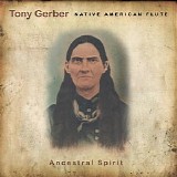 Gerber Tony - Ancestral Spirit
