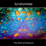 Syndromeda - The Path Of Isolation