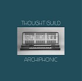 Thought Guild - Archiphonic