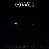 Theta Wave Orchestra - Distant Lights