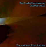 The Ambient Fish Society - Red Light Suppression