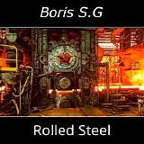 Boris S.G - Rolled Steel