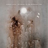 Rich Robert - Offering to the Morning Fog