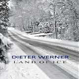 Werner Dieter - Land Of Ice