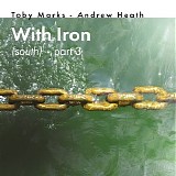 Marks Toby & Heath Andrew - With Iron (South), Pt. 3