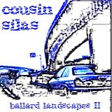 Cousin Silas - Ballard Landscapes 2