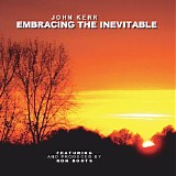 Kerr John - Embracing The Inevitable