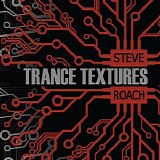 Roach Steve - Trance Textures