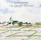 Loreau Bertrand - Le Pays Blanc