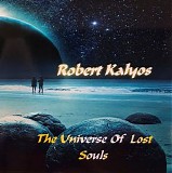 Kalyos Robert - The Universe Of Lost Souls