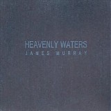 Murray James - Heavenly Waters