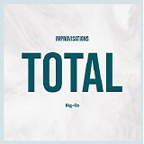 Big-Os - Improvisations Total