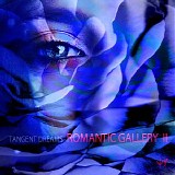 Tangent Dreams - Romantic Gallery II