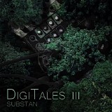 Substan - DigiTales III