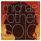 Rother Michael - Solo