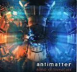 Kistenmacher Bernd - Antimatter