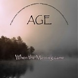 Age - When the Morning Came