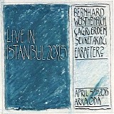 Wostheinrich Bernhard - Live In Istanbul 2015