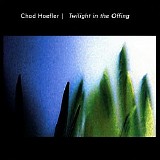 Hoefler Chad - Twilight In The Offing