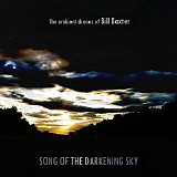 Baxter Bill - Song of the Darkening Sky