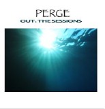 Perge - Out: The Sessions