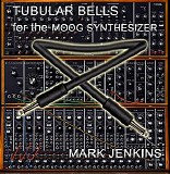 Jenkins Mark - Tubular Bells For The Moog Synthesizer