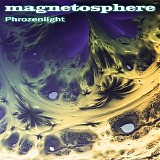 Phrozenlight - Magnetosphere