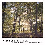 Cousin Silas & Gsell Wolfgang - And Memories Fade