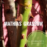 Grassow Mathias - Phrases