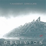 Tangent Dreams - Oblivion