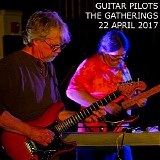 Guitar Pilots - The Gatherings 22 April 2017