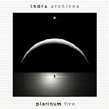 Indra - Archives Series - CD25 - PLATINUM five
