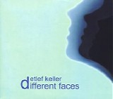 Keller Detlef - Different Faces