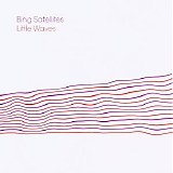 Bing Satellites - Little Waves