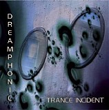Dreamphonic - Trance Incident