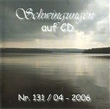 Various Artists - Schwingungen Radio Auf Cd Nr 131 - 04 2006