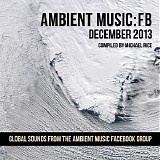 Ambient music Facebook group - Ambient Music: FB - December 2013