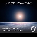 Kovalenko Aleksey - Vast Expanses Of Space