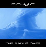 Bionight - The Rain Is Over