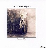 Opium & Jason Corder - The Present Day