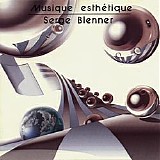 Blenner Serge - Musique Esthetique