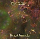 Phrozenlight - Electronic Resurrection