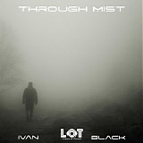 Black Ivan - Through Mist