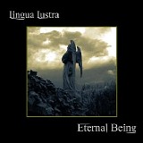 Lingua Lustra - Eternal Being
